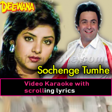 Sochenge Tumhe Pyar - Video Karaoke Lyrics